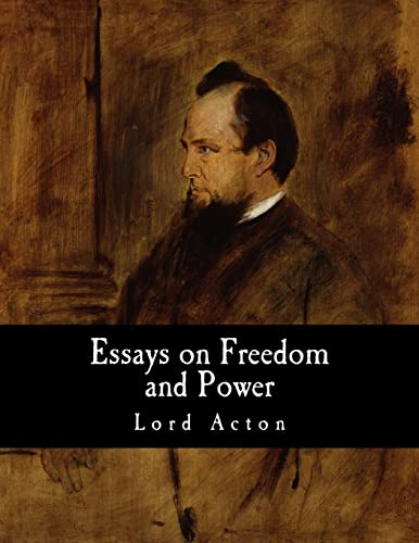 Essays on Freedom and Power von CREATESPACE