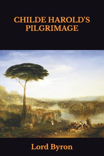 CHILDE HAROLD'S PILGRIMAGE von Independently published