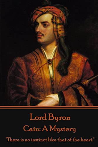 Lord Byron - Cain: A Mystery: "There is no instinct like that of the heart." von Stage Door