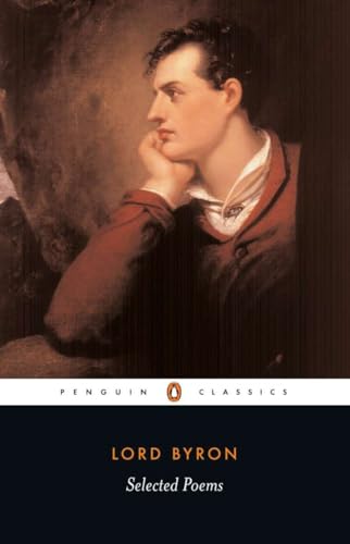 Selected Poems: Ed. and introduction by Susan J. Wolfson and Peter J. Manning (Penguin Classics) von Penguin Classics