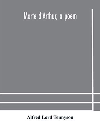 Morte d'Arthur, a poem von Alpha Edition