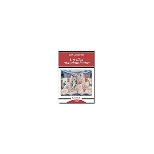 Los diez mandamientos (Patmos) von Ediciones Rialp, S.A.