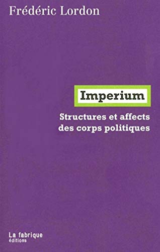 Imperium: Structures et affects des corps politiques
