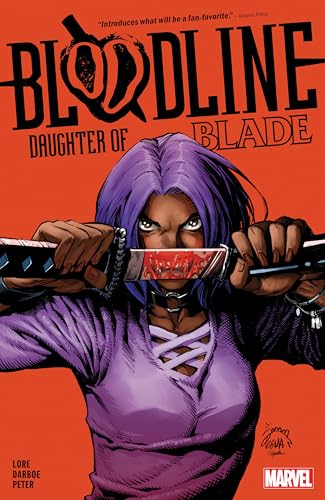 BLOODLINE: DAUGHTER OF BLADE von Marvel Universe
