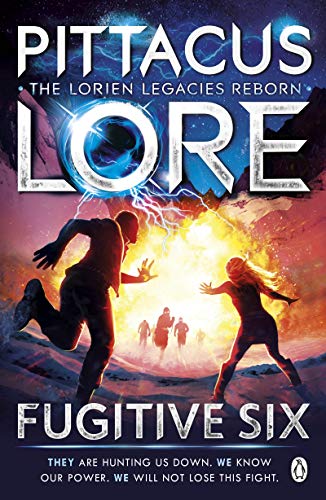 Fugitive Six: Lorien Legacies Reborn (Lorien Legacies Reborn, 2) von Michael Joseph