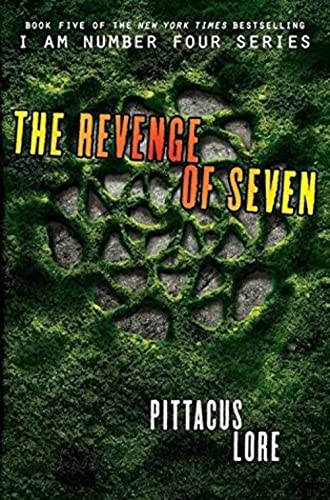 The Revenge of Seven (Lorien Legacies, 5, Band 5)