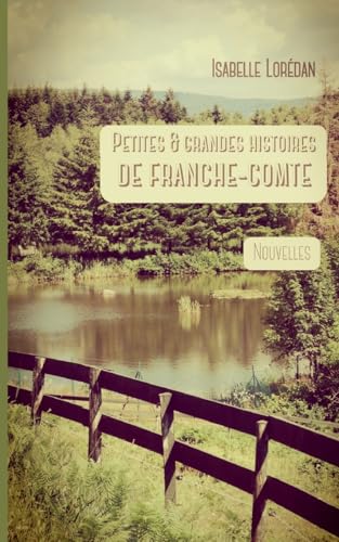 Petites & grandes histoires de Franche-Comté von BoD – Books on Demand – Frankreich