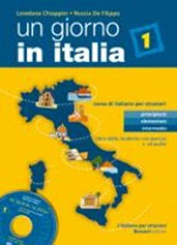 Un giorno in Italia 1 (libro+CD): Niveau principiante, elementare, intermedio (L' italiano per stranieri) Un giorno in Italia 1 (libro+CD): Niveau principiante, elementare, intermedio (L' italiano per stranieri)