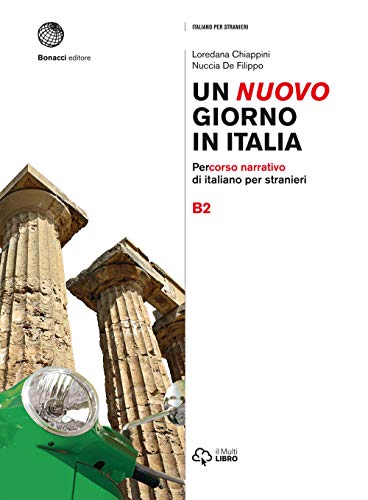 Un nuovo giorno in Italia B2: Percorso narrativo di italiano per stranieri