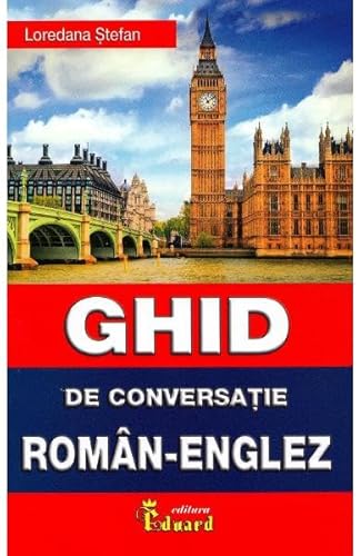 Ghid De Conversatie Roman-Englez von Eduard