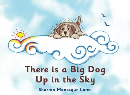 There Is A Big Dog Up In The Sky von Independently published