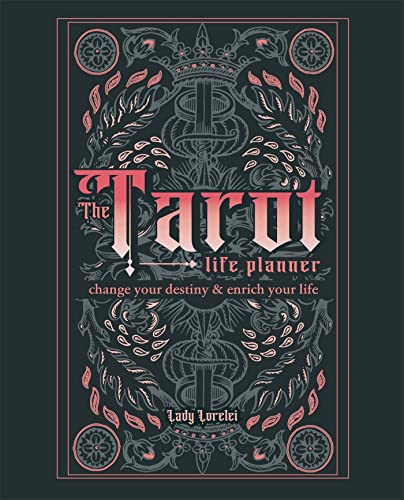 The Tarot Life Planner: A Beginner's Guide to Reading the Tarot von Godsfield Press Ltd