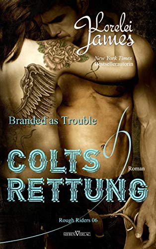 Branded As Trouble - Colts Rettung (Rough Riders)