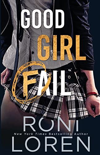 Good Girl Fail von Roni Loren, LLC