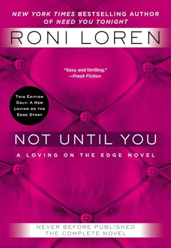 Not Until You (A Loving on the Edge Novel, Band 4)