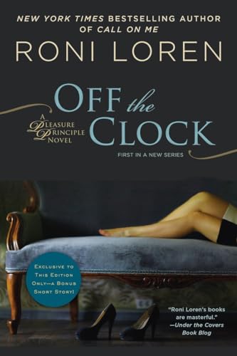 Off the Clock (A Pleasure Principle novel, Band 1)