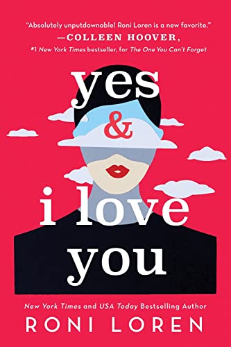 Yes & I Love You: A Steamy & Emotional Contemporary Romance (Say Everything, 1, Band 1)