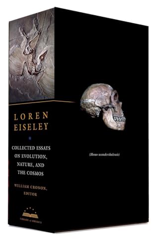 Loren Eiseley: Collected Essays on Evolution, Nature, and the Cosmos: A Library of America Boxed Set (The Library of America)