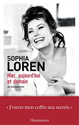 Hier, aujourd'hui et demain: Autobiographie