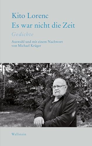 Es war nicht die Zeit: Gedichte (Edition Petrarca) von Wallstein Erfolgstitel - Belletristik und Sachbuch