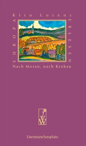 Nach Morau, nach Krokau (Europa Erlesen Literaturschauplatz)
