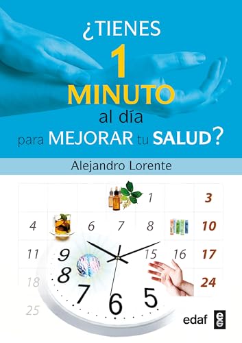 Tienes un Minuto al Dia Para Mejorar Tu Salud? = You Have a Minute a Day to Improve Your Health? (Plus vitae)