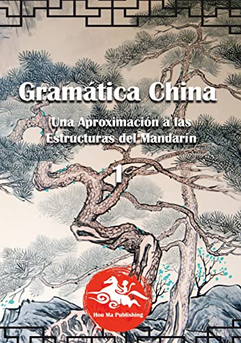 Gramática China (1): Una aproximación a las estructuras del mandarín von Books on Demand