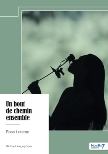 Un bout de chemin ensemble von Nombre7