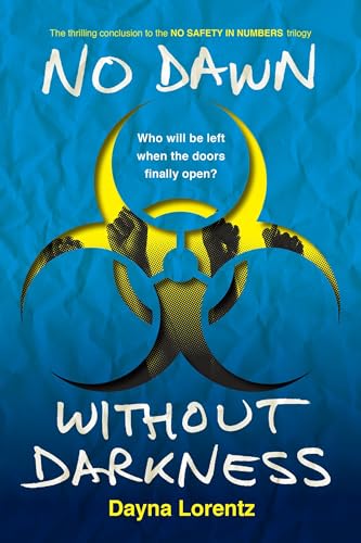 No Dawn without Darkness: No Safety In Numbers: Book 3 von DIAL