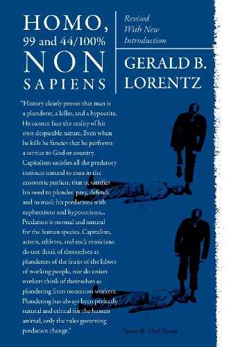 HOMO, 99 and 44/100% NONSAPIENS: Revised With New Introduction von Underworld Amusements