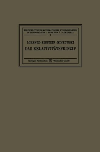 Das Relativitätsprinzip: Eine Sammlung von Abhandlungen (Fortschritte der mathematischen Wissenschaften in Monographien)