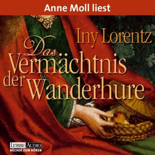 Das Vermächtnis der Wanderhure: gekürzte Romanfassung (Lübbe Audio) von Lübbe