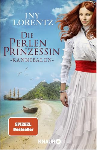 Die Perlenprinzessin. Kannibalen: Roman | Band 2 der historischen Familiensaga vom »Königspaar der deutschen Bestsellerliste« DIE ZEIT