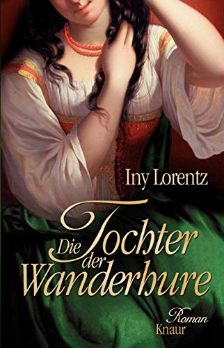 Die Tochter der Wanderhure: Roman Die Tochter der Wanderhure: Roman