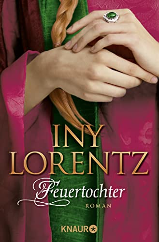 Feuertochter: Roman | Historischer Roman über Irland im 15. Jhr. | Spannend und mit großen Gefühlen Feuertochter: Roman | Historischer Roman über Irland im 15. Jhr. | Spannend und mit großen Gefühlen