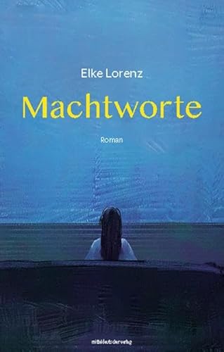 Machtworte: Roman