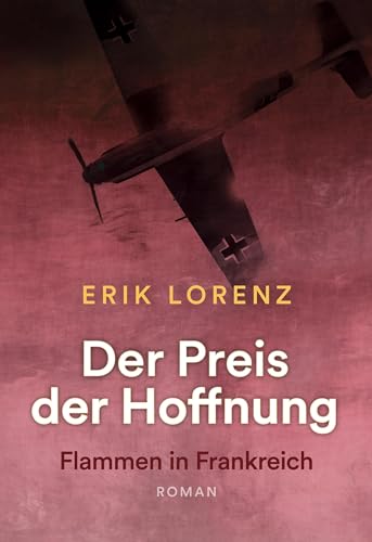 Der Preis der Hoffnung, Teil 2: Flammen in Frankreich