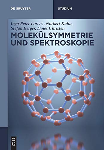 Molekülsymmetrie und Spektroskopie (De Gruyter Studium) von de Gruyter