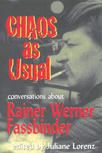 Chaos as Usual: Conversations About Rainer Werner Fassbinder (Applause Books) von Applause Books