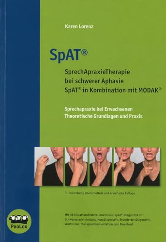 SpAT: SprechApraxieTherapie bei schwerer Aphasie. SpAT in Kombination mit MODAK