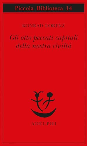 Gli otto peccati capitali della nostra civiltà (Piccola biblioteca Adelphi) von Adelphi