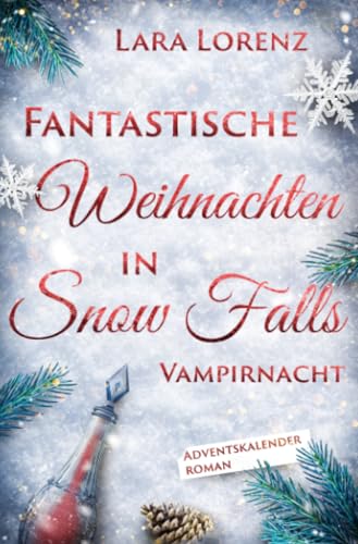 Fantastische Weihnachten in Snow Falls: Vampirnacht von epubli