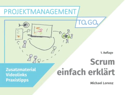 Scrum einfach erklärt Scrum einfach erklärt von Independently published