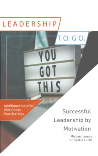 Successful Leadership by Motivation Successful Leadership by Motivation