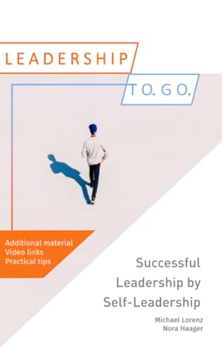 Successful Leadership by Self-Leadership Successful Leadership by Self-Leadership