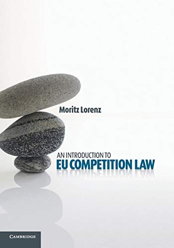 An Introduction to EU Competition Law An Introduction to EU Competition Law