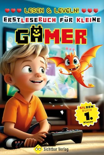 Lesen & Leveln – Erstlesebuch für kleine Gamer (Silbenbuch 1. Klasse) (Lesebücher 1. Klasse, Band 4) von Sichtbar Verlag