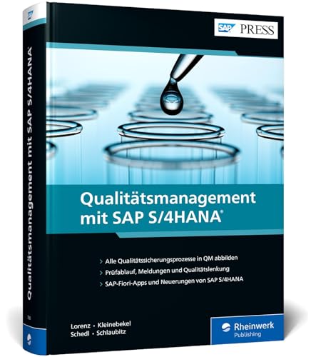 Qualitätsmanagement mit SAP S/4HANA: Der QM-Bestseller jetzt auch zu SAP S/4HANA! Umfassend, praxisnah, aktuell (SAP PRESS) von SAP Press