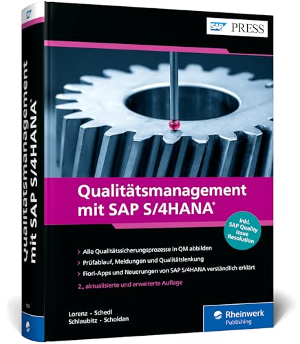 Qualitätsmanagement mit SAP S/4HANA: Die neue Auflage des QM-Bestsellers! Umfassend, praxisnah, aktuell (SAP PRESS)