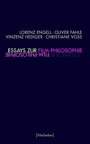 Essays zur Film-Philosophie. (Film Denken) von Wilhelm Fink Verlag